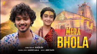 Officail Music Video | Mera Bhola | Aadi.iin | Madhe aala | New Bhola Song 2024