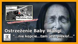 Nie kopcie...tam jest piekło! - Ostrzeżenie Baby Wangi