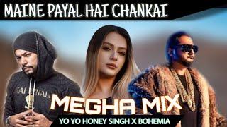 YO YO HONEY SINGH - MAINE PAYAL HAI | BOHEMIA (MEGHA REMIX)PROD.MADHAV