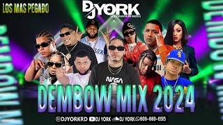 DEMBOW MIX   2024 LOS MAS PEGADO DJ YORK LA EXCELECIA EN MEZCLA