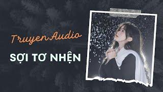 Audio Trinh Thám / Sợi Tơ Nhện | Trần Thiên Minh