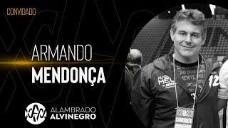 ARMANDO MENDONÇA (vice-presidente do Corinthians) - Papo Fiel #94