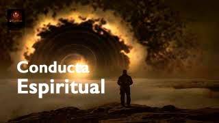 Conducta Espiritual - Recordando La Verdad