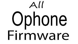 Download Ophone all Models Stock Rom Flash File & tools (Firmware) For Update Ophone Android Device