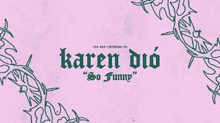 Karen Dió - So Funny (Visualizer)