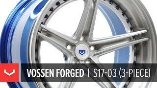 Vossen Forged | S17-03 3-Piece Wheel