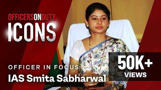 Icons E03 | IAS Smita Sabharwal | Inspirational Story | Officers On Duty