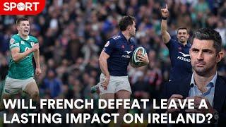 Could Ireland's defeat to France have a lasting impact on the side?