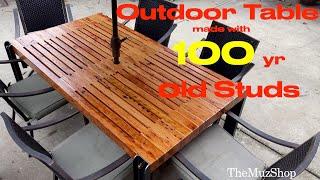 Outdoor Table made with 100yr old Studs