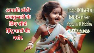 New Baby Girl Names 2024 Hindu/Top Hindu Picks for Your Little Princess