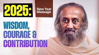 How To Make 2025 A Great Year For You! | Gurudev's New Year Message 2025