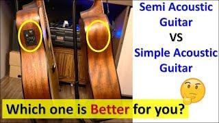 Simple Acoustic VS Electro Acoustic Guitar | Which Type suits Your needs ??