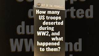 How many US troops deserted during WW2? - #OOTF #shorts