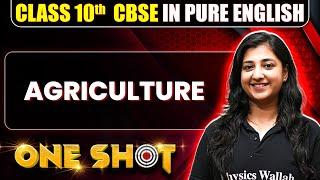 CBSE Class 10th SST | AGRICULTURE One Shot In Pure English