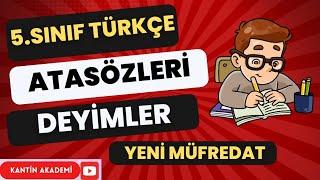 YENİ MÜFREDAT 5.SINIF TÜRKÇE ATASÖZLERİ- DEYİMLER 2024-2025 + PDF