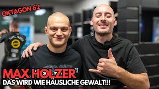 MAX HOLZER - EXKLUSIV das GANZE WARM-UP und INTERVIEW DIREKT vor seinem SIEG bei OKTAGON 62!!!