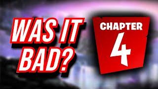 Was Fortnite Chapter 4 BAD?