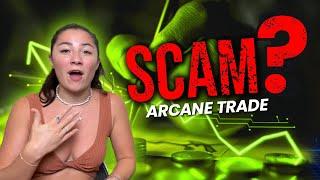 Arcane Trade Trading Platform Review | Arcane Trade 2024 Trading hacks and Scam EXPOSED!