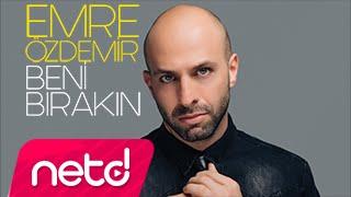 Emre Özdemir - Beni Bırakın