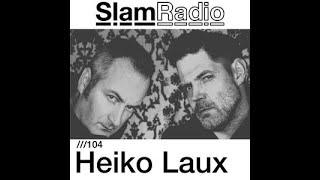 HEIKO LAUX. SLAM RADIO 104. ONLYTEKNO COLLECTION 642