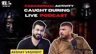 लगता है लड़की का भूत आ गया  ft.@Akshayvashishthorror  | Real haunted | The Real One