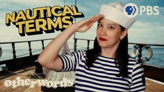 Why Is English Awash in Sailors' Jargon? | Otherwords