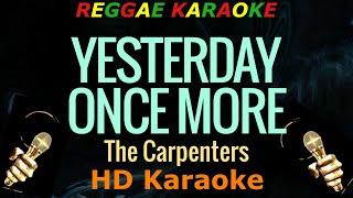 Yesterday Once More (Reggae) - Carpenters (HD Karaoke)