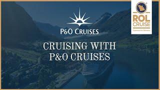 Cruising with P&O Cruises | ROL Cruise