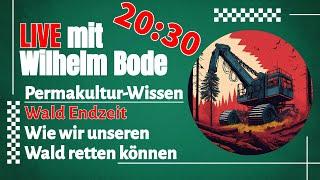 Wald Endzeit / können wir unseren Wald noch retten? / Im Gespräch mit Wilhelm Bode