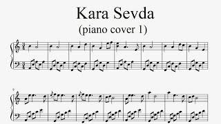 "Kara Sevda (piano cover 1)" - Piano sheet music (by Tatiana Hyusein)