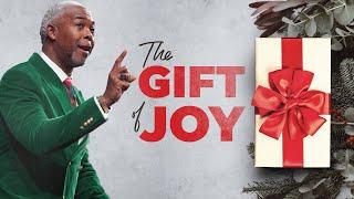 The Gift Of Joy | Bishop Dale C. Bronner