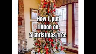 How I Put Ribbon on a Christmas Tree