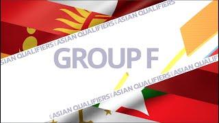 Asian Qualifiers Review - Group F