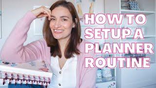 PLANNER ROUTINE TIPS | How to setup a  planner routine that works for you