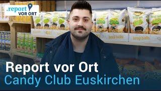 Lasst Euch vom Candy Club Euskirchen versüßen | Report vor Ort | REGIONAL.report