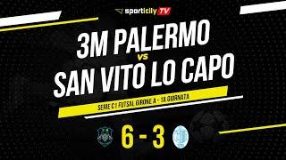 3M Palermo - San Vito Lo Capo | Serie C1 Futsal Sicilia | Highlights & Goals