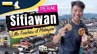 Sitiawan Perak ‍ Little FooChow of West Malaysia - 7 food that will stunned you 实兆远美食  霹雳  马来西亚