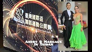 TAIWAN DANCESPORT COMPETITION 2024 || ANDRY & MARGAUX