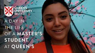 A Day in the Life of a Master's Student at Queen's | Queen's University Belfast