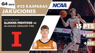 GAME HIGHLIGHTS KASPARAS JAKUCIONIS Illinois vs Alabama Crimson Tide. G4 BIG10 Tournament NCAA