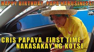 CRIS PAPAYA FIRST TIME NAKASAKAY NG KOTSE | HAPPY BIRTHDAY PAPA KABUSINESS | Papadinz TV