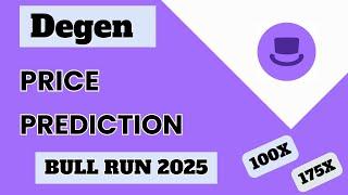 Degen Price Prediction For Bull Run 2025 | Degen 100X Coin Price Targets #degen