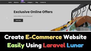 Create E-Commerce Website in Laravel Easily using Lunar Package