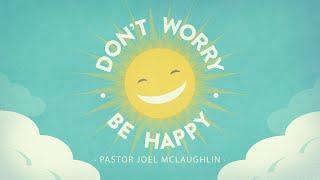 Confronting Worry  |  Pastor Joel McLaughlin