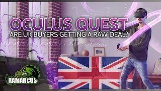 Oculus Quest // Are UK buyers getting a raw deal?