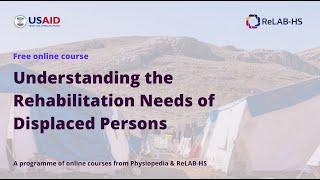 Physiopedia MOOC 2022 | Sign Up TODAY | Understanding the Rehabilitation Needs of Displaced Persons