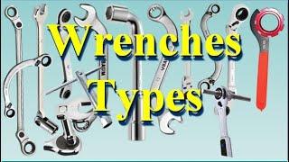 Wrenches Types