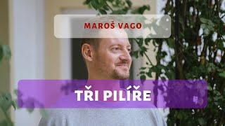 Tři pilíře (Maroš Vago)