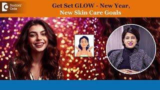 Glowing Skin Tips |Get Set Glow this New Year|4 Steps to make your SKIN GLOW #skincareDr.Rasya Dixit