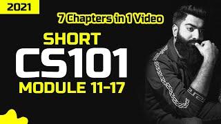 CS101 | Short Lectures | Module 11, 12, 13, 14, 15, 16, 17 | Best Short Lectures